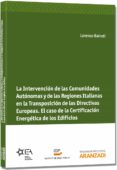 la intervencion de las comunidades autonomas y de las regiones it alinas en la transposicion de las directivas europeas-9788490143988 la intervencion de las comunidades autonomas y de las regiones it alinas en la transposicion de las directivas europeas-9788490143988
