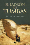 el ladrón de tumbas (ebook)-antonio cabanas-9788490192788 el ladrón de tumbas (ebook)-antonio cabanas-9788490192788