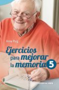 ejercicios para mejorar la memoria / 5 (ebook)-9788490238288 ejercicios para mejorar la memoria / 5 (ebook)-9788490238288