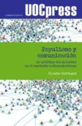populismo y comunicación-claudio elortegui-9788490298688 populismo y comunicación-claudio elortegui-9788490298688