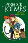 perrock holmes 3: elemental, querido gatson-isaac palmiola-9788490436288 perrock holmes 3: elemental, querido gatson-isaac palmiola-9788490436288