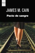 pacto de sangre. (ebook)-james m. cain-9788490561188 pacto de sangre. (ebook)-james m. cain-9788490561188