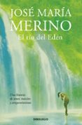 el río del edén-jose maria merino-9788490626788 el río del edén-jose maria merino-9788490626788