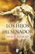 los hijos del senador (ebook)-olga romay-9788490694688 los hijos del senador (ebook)-olga romay-9788490694688