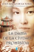 la dama de la ciudad prohibida (ebook)-jesus maeso de la torre-9788490695388 la dama de la ciudad prohibida (ebook)-jesus maeso de la torre-9788490695388