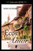 ecos de amor (ebook)-mimi romanz-9788490697788 ecos de amor (ebook)-mimi romanz-9788490697788