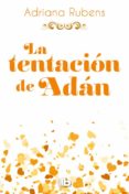 la tentacion de adan (bilogia pecado original 2)-adriana rubens-9788490704288 la tentacion de adan (bilogia pecado original 2)-adriana rubens-9788490704288