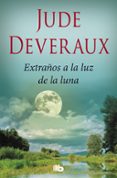 extraños a la luz de la luna-jude deveraux-9788490705988 extraños a la luz de la luna-jude deveraux-9788490705988