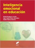 inteligencia emocional en educacion-rafael bisquerra alzina-juan carlos perez gonzalez-9788490770788 inteligencia emocional en educacion-rafael bisquerra alzina-juan carlos perez gonzalez-9788490770788