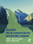 gestión de la conservación del medio natural (ebook)-federico llorca navasquillo-9788490776988 gestión de la conservación del medio natural (ebook)-federico llorca navasquillo-9788490776988