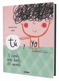 tu y yo. el cuento mas bonito del mundo-elisenda roca-9788491010388 tu y yo. el cuento mas bonito del mundo-elisenda roca-9788491010388