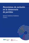 mecanismos de exclusion en la democracia de partidos-ignacio gutierrez gutierrez-9788491234388 mecanismos de exclusion en la democracia de partidos-ignacio gutierrez gutierrez-9788491234388