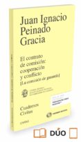 el contrato de comision: cooperacion y conflicto (la comision de garantia)-9788491359388 el contrato de comision: cooperacion y conflicto (la comision de garantia)-9788491359388