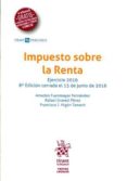 impuesto sobre la renta ejercicio 2016 (8ª ed.)-9788491430988 impuesto sobre la renta ejercicio 2016 (8ª ed.)-9788491430988