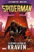 el asombroso spiderman. la ultima caceria de kraven-j.m. dematteis-mike zeck-9788491670988 el asombroso spiderman. la ultima caceria de kraven-j.m. dematteis-mike zeck-9788491670988