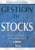 gestion de stocks en la logistica de almacenes-arturo ferrin gutierrez-9788492735488 gestion de stocks en la logistica de almacenes-arturo ferrin gutierrez-9788492735488