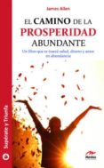 el camino de la prosperidad abundante-james allen-9788492892488 el camino de la prosperidad abundante-james allen-9788492892488
