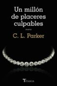 un millon de placeres culpables-c. l. parker-9788492916788 un millon de placeres culpables-c. l. parker-9788492916788