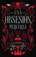 obsesión perversa, una-victoria schwab-9788492918188 obsesión perversa, una-victoria schwab-9788492918188
