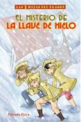 el misterio de la llave de hielo (las tres hijas del dragon)-paloma puya-9788493513788 el misterio de la llave de hielo (las tres hijas del dragon)-paloma puya-9788493513788