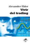 vivir del trading-alexander elder-9788493622688 vivir del trading-alexander elder-9788493622688