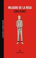 milagro de la rosa-jean genet-9788493788988 milagro de la rosa-jean genet-9788493788988
