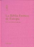 la biblia erotica de europa: de lo mas kinky a lo mas chic-9788493818388 la biblia erotica de europa: de lo mas kinky a lo mas chic-9788493818388