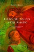 libro del amigo y del amado-ramon llull-9788494110788 libro del amigo y del amado-ramon llull-9788494110788