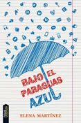 bajo el paraguas azul-elena martinez-9788494386688 bajo el paraguas azul-elena martinez-9788494386688