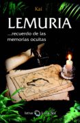 lemuria: recuerdo de las memorias ocultas-9788494525988 lemuria: recuerdo de las memorias ocultas-9788494525988