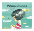 palabras de sirena-mia cassany-esther gili-9788494555688 palabras de sirena-mia cassany-esther gili-9788494555688