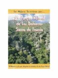 las mejores excursiones por el parque natural de las batuecas-sie rra de francia-tomas santamaria polo-begoãa tens sanchez-9788495368188 las mejores excursiones por el parque natural de las batuecas-sie rra de francia-tomas santamaria polo-begoãa tens sanchez-9788495368188