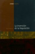 la invencion de la inquisicion-doris moreno martinez-9788495379788 la invencion de la inquisicion-doris moreno martinez-9788495379788