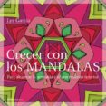 crecer con los mandalas: para alcanzar la armonia y el crecimient o interior-lys garcia-9788495590688 crecer con los mandalas: para alcanzar la armonia y el crecimient o interior-lys garcia-9788495590688