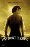 largo domingo de noviazgo-sebastien japrisot-9788495618788 largo domingo de noviazgo-sebastien japrisot-9788495618788