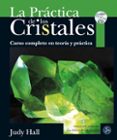 la practica de los cristales-judy hall-9788495973788 la practica de los cristales-judy hall-9788495973788