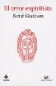 el error espiritista-rene guenon-9788496094888 el error espiritista-rene guenon-9788496094888