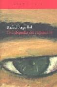 enciclopedia del crepusculo-rafael argullol-9788496489288 enciclopedia del crepusculo-rafael argullol-9788496489288