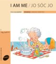 jo soc jo- i am me-fina casalderrey-9788496726888 jo soc jo- i am me-fina casalderrey-9788496726888