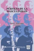 perfiles de la masculinidad-rafael montesinos-9788496780088 perfiles de la masculinidad-rafael montesinos-9788496780088