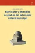estructuras y principios de gestion del patrimonio cultural muni cipal-jesus mejia lopez-9788497043588 estructuras y principios de gestion del patrimonio cultural muni cipal-jesus mejia lopez-9788497043588