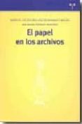 el papel en los archivos-ana herrero-9788497044288 el papel en los archivos-ana herrero-9788497044288