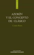 azorin y el concepto de clasico (ebook)-9788497170888 azorin y el concepto de clasico (ebook)-9788497170888