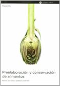 preelaboracion y conservacion de alimentos (hosteleria y turismo)-pascual laza muñoz-9788497321488 preelaboracion y conservacion de alimentos (hosteleria y turismo)-pascual laza muñoz-9788497321488