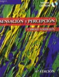 sensacion y percepcion (6ª ed.) (incluye cd-rom)-e. bruce goldstein-9788497323888 sensacion y percepcion (6ª ed.) (incluye cd-rom)-e. bruce goldstein-9788497323888