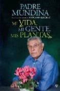 mi vida, mi gente, mis plantas-vicente mundina-9788497348188 mi vida, mi gente, mis plantas-vicente mundina-9788497348188