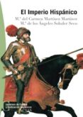 (pe) el imperio hispanico-m⪠del carmen martinez martinez-m⪠de los angeles sobaler seco-9788497390088 (pe) el imperio hispanico-m⪠del carmen martinez martinez-m⪠de los angeles sobaler seco-9788497390088