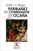 peribañez y el comendador de ocaña-felix lope de vega carpio-9788497404488 peribañez y el comendador de ocaña-felix lope de vega carpio-9788497404488