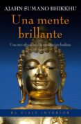 una mente brillante (ebook)-ajahn sumano bhikku-9788497546188 una mente brillante (ebook)-ajahn sumano bhikku-9788497546188