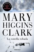 la estrella robada-mary higgins clark-9788497595988 la estrella robada-mary higgins clark-9788497595988